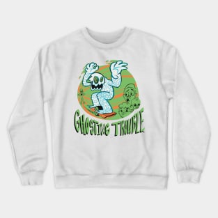 Ghosting Trouble Crewneck Sweatshirt